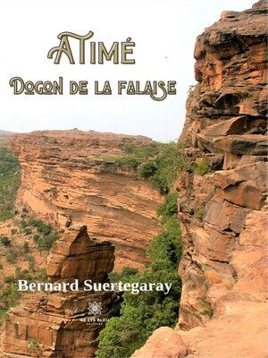 cover image of Atimé Dogon de la falaise